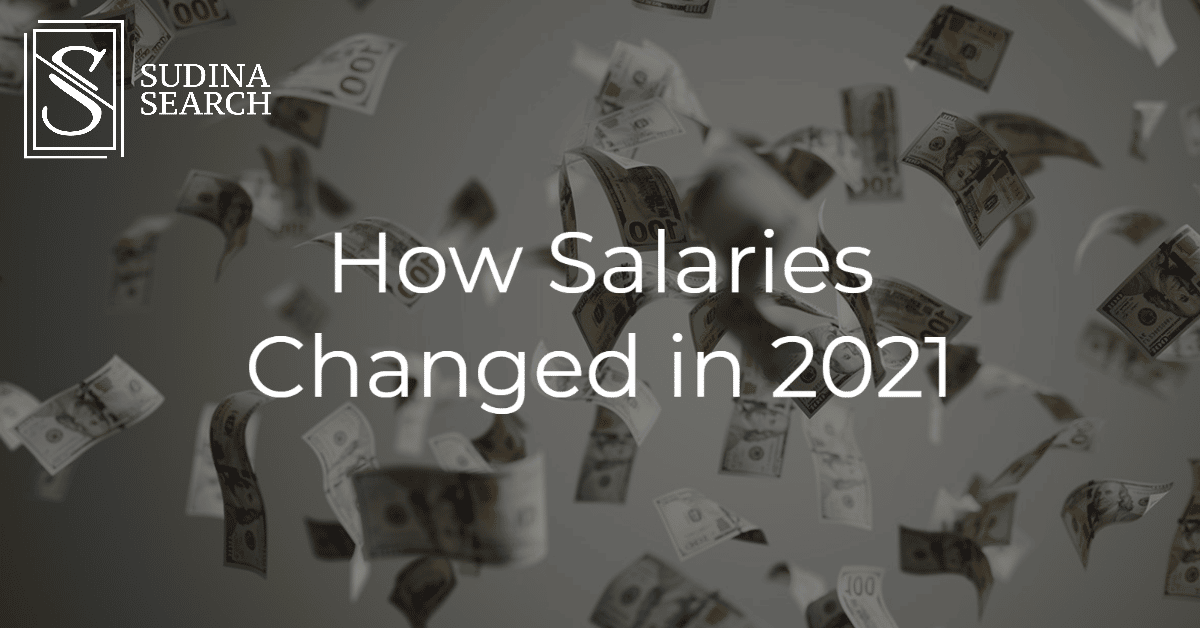 How Salaries Changed In 2021