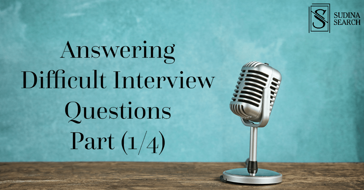 How to Answer Difficult Interview Questions (1/4)