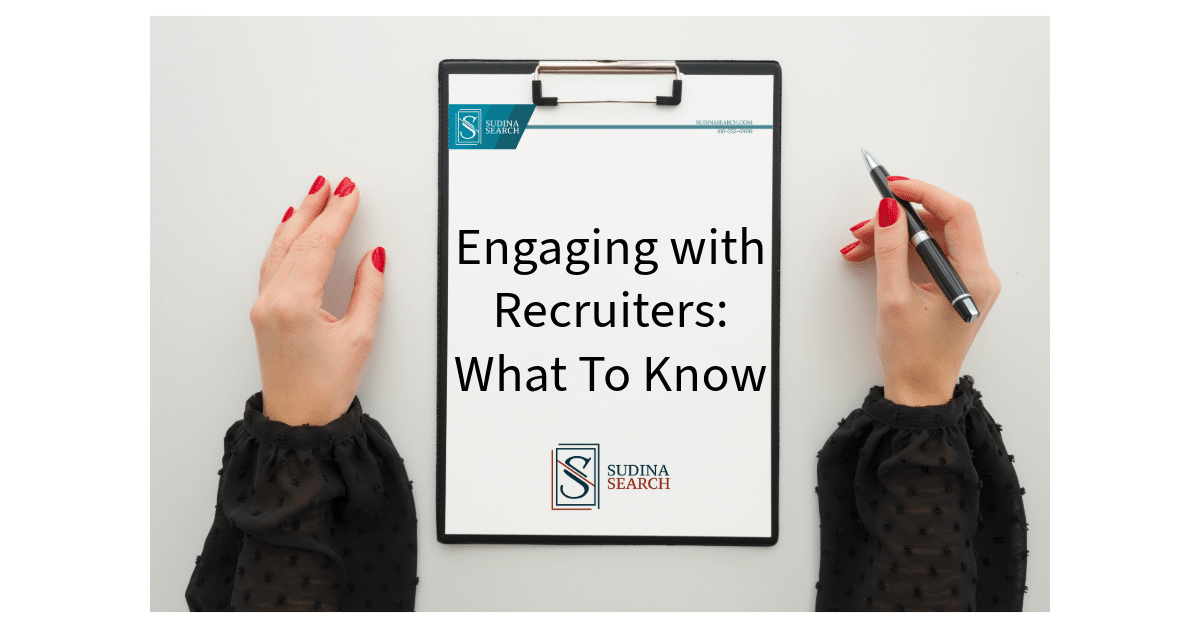 Engaging With Recruiters: What You Should Know